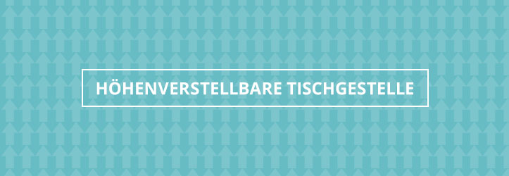 Höhenverstellbare Tischgestelle auf ergonomisches.de